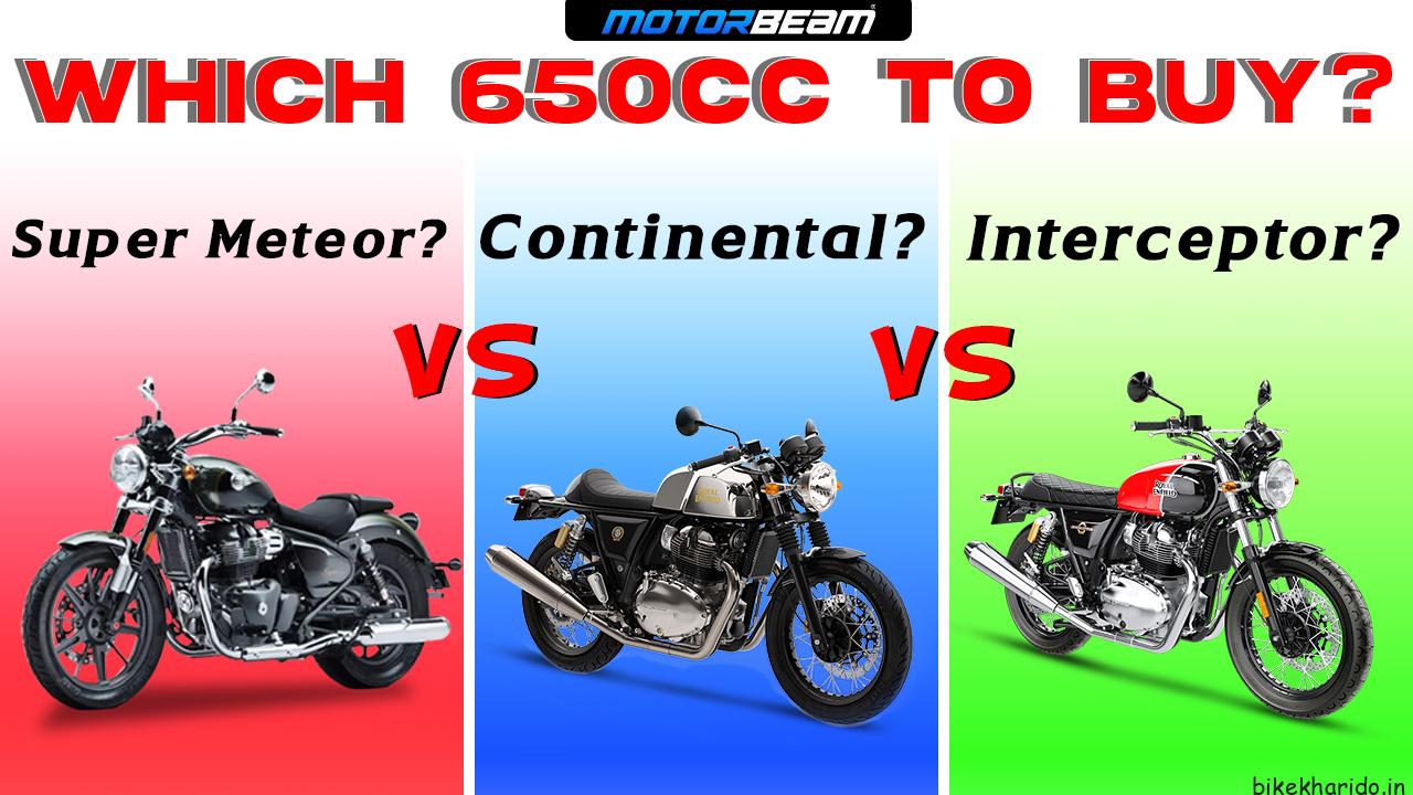 Super Meteor vs Continental vs Interceptor Royal Enfield 650cc