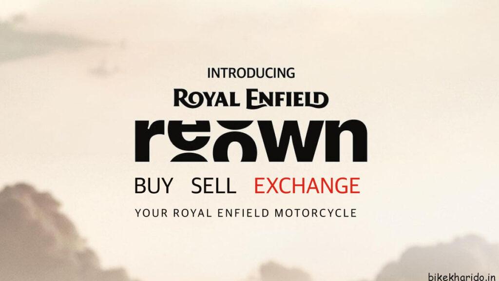 Royal Enfield Reown pre-owned motorcycle program launched in India