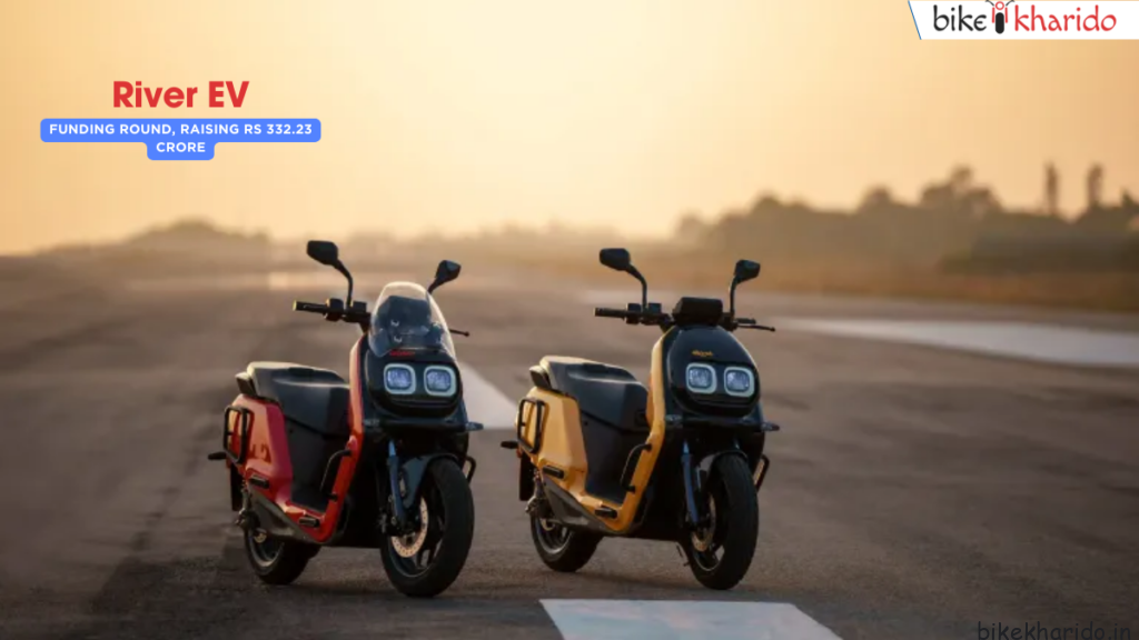 EV Startup River Bagged Rs. 332 Cr