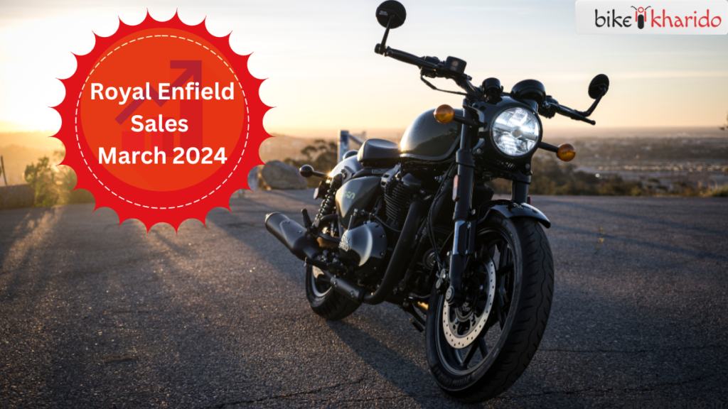 Royal Enfield Sales March 2024